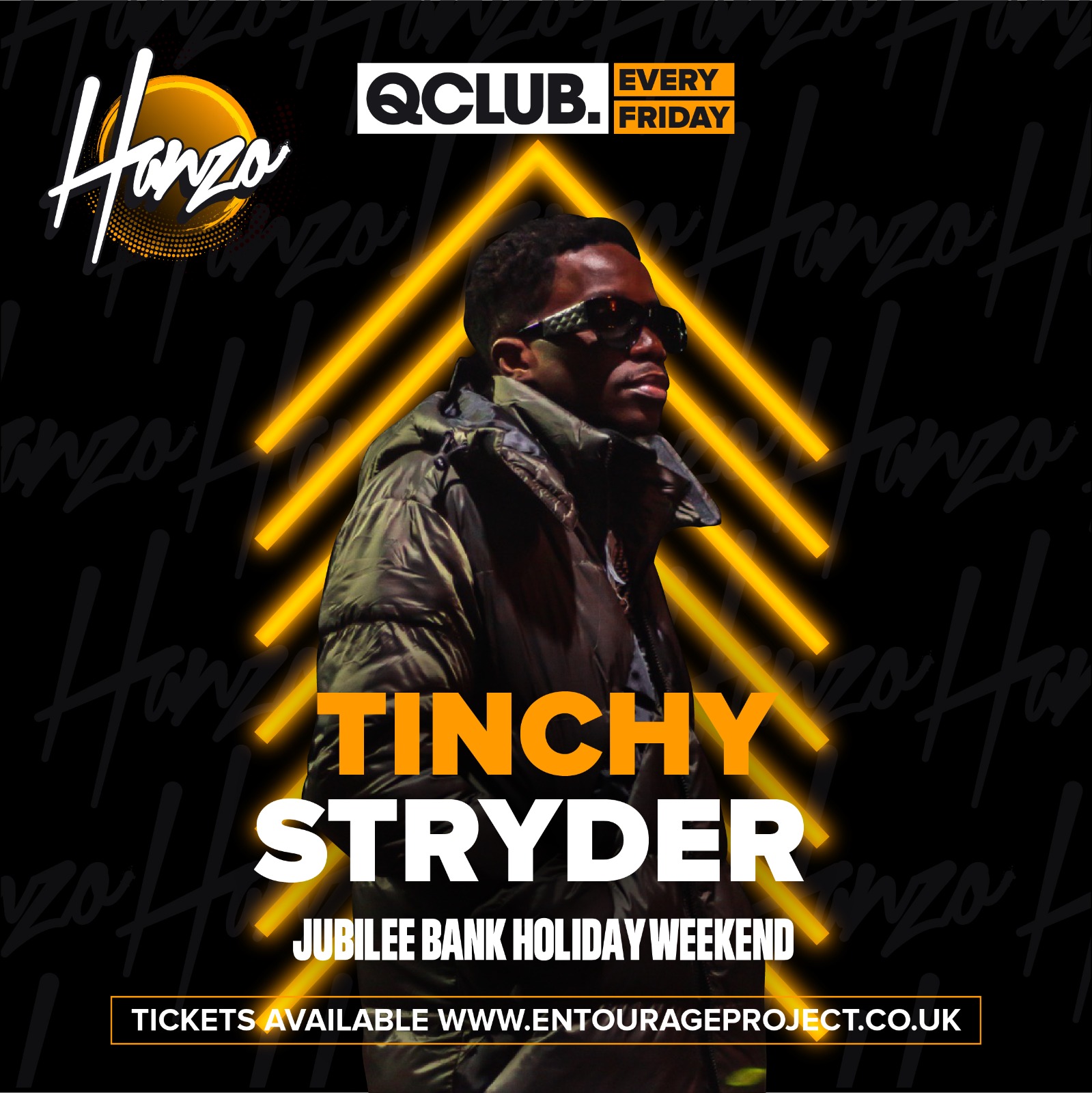 Hanzo – TINCHY STRYDER (JUBILEE WEEKEND)