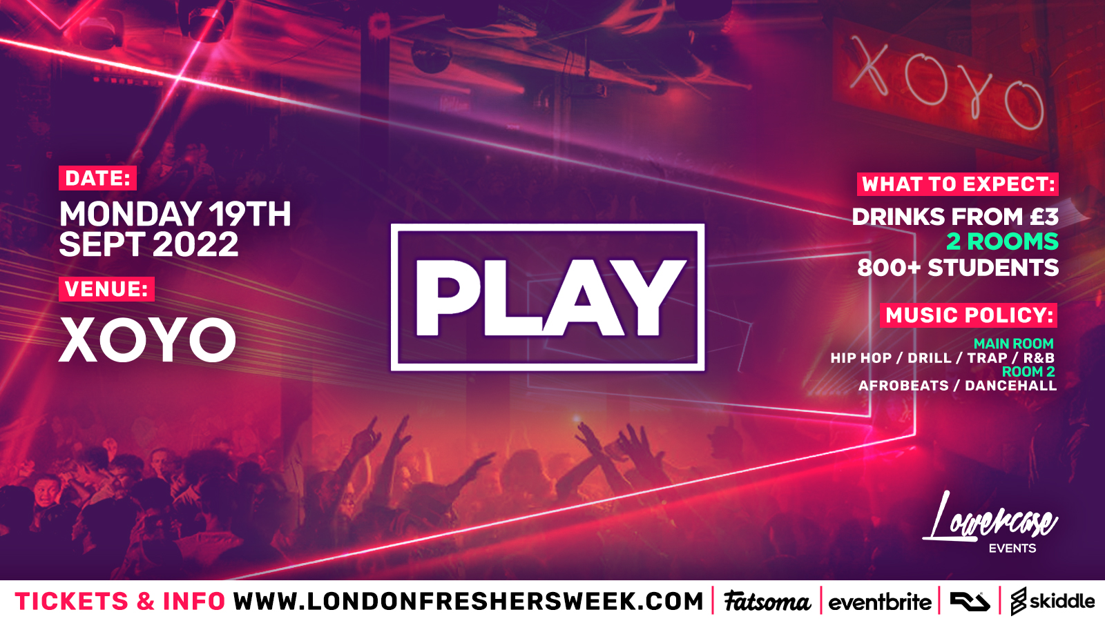 ⚠️FRESHERS PART 1⚠️  Play London – The Biggest Weekly Monday Student Night – London Freshers 2022