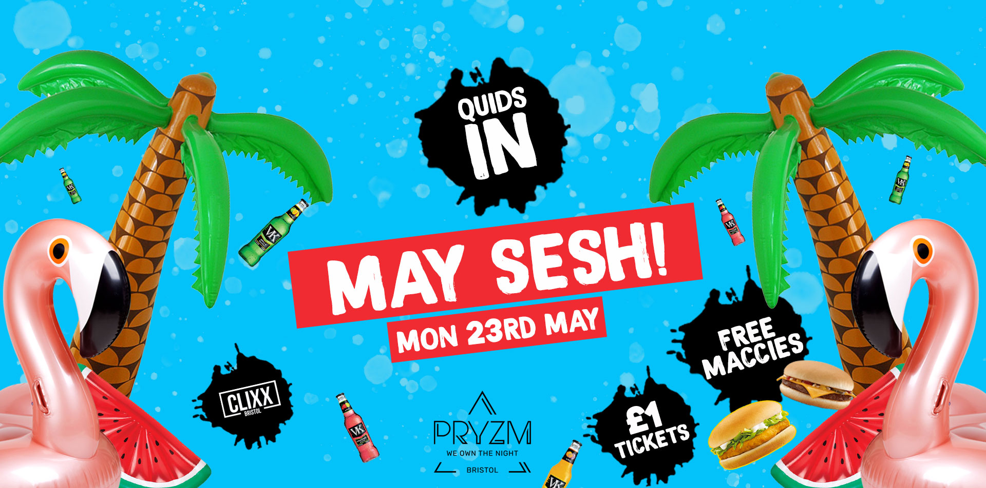 QUIDS IN / May Sesh! –  £1 Tickets