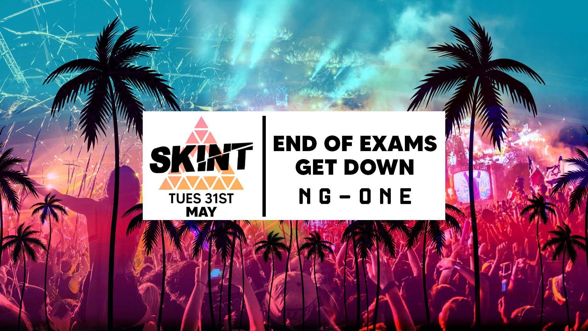 SKINT Tuesdays | End Of Exams Get Down