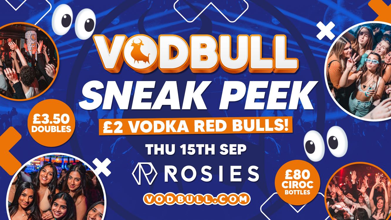 🧡VODBULL Freshers Sneak Peek at ROSIES!! [🔥FINAL TICKETS!!🔥]🧡 15/09 🧡
