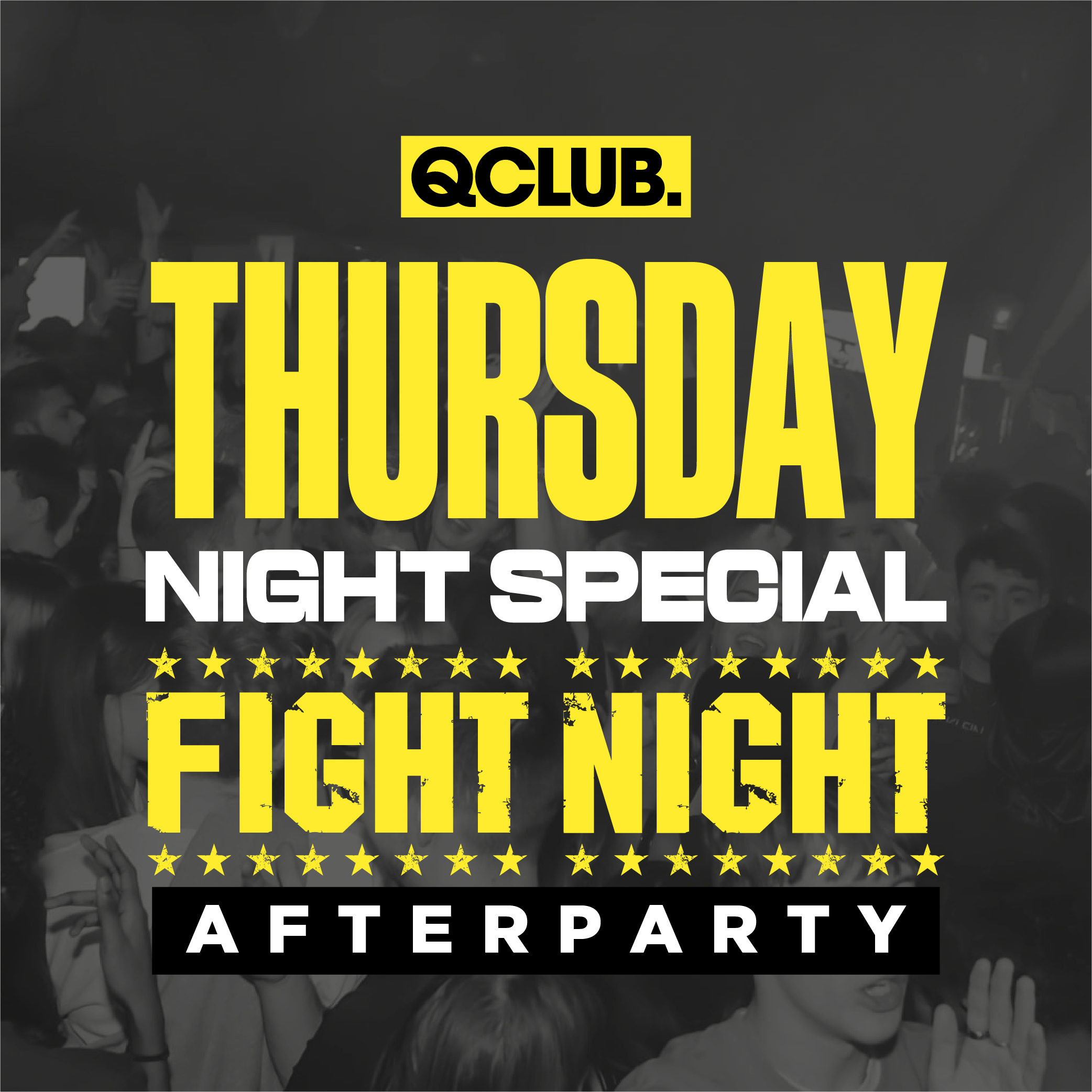 Q CLUB SPECIAL – Fight Night After Party