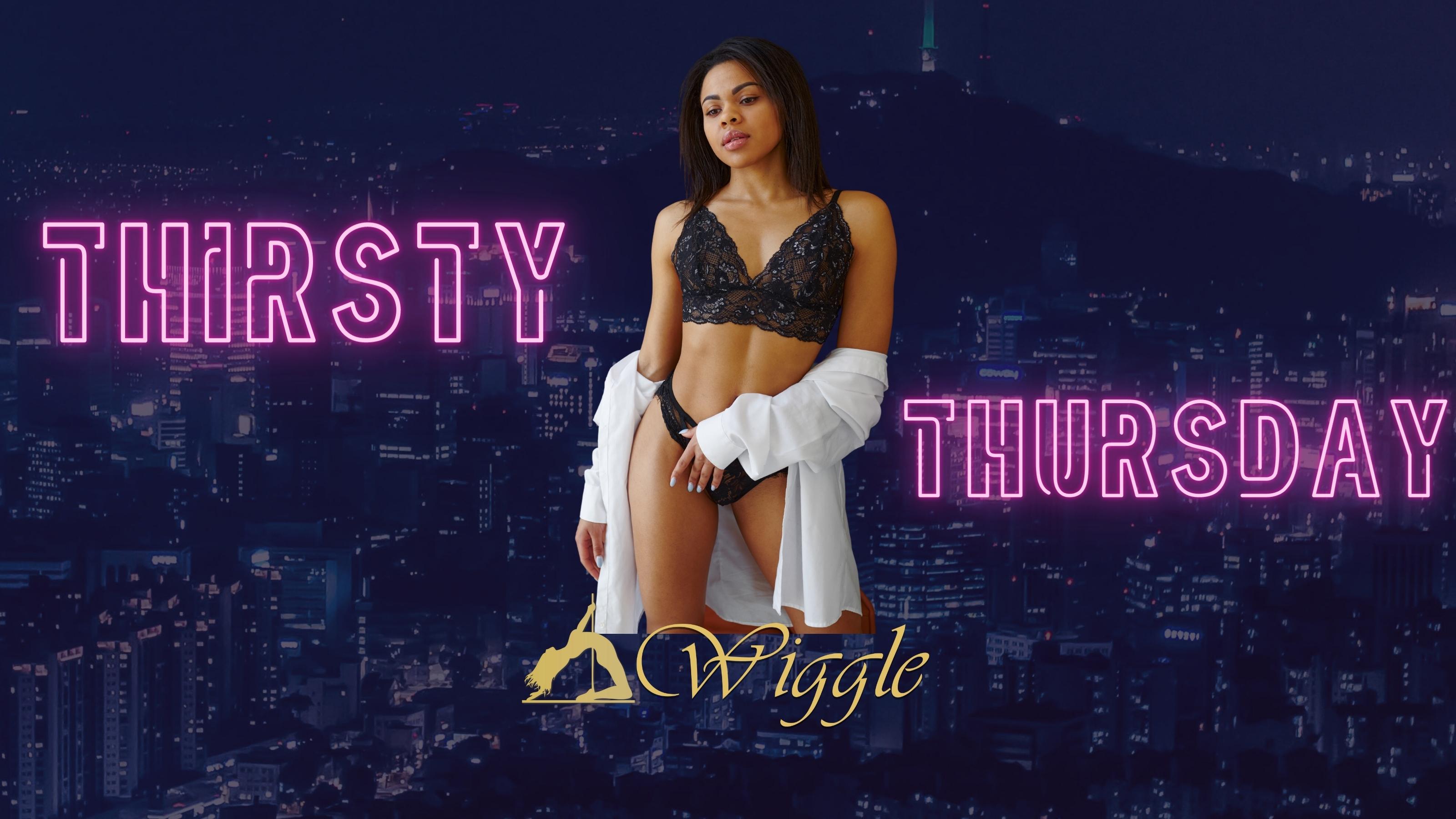 Thirsty Thursday at Wiggle Strip Club Southampton, Southampton on 9th Jun  2022 | Fatsoma