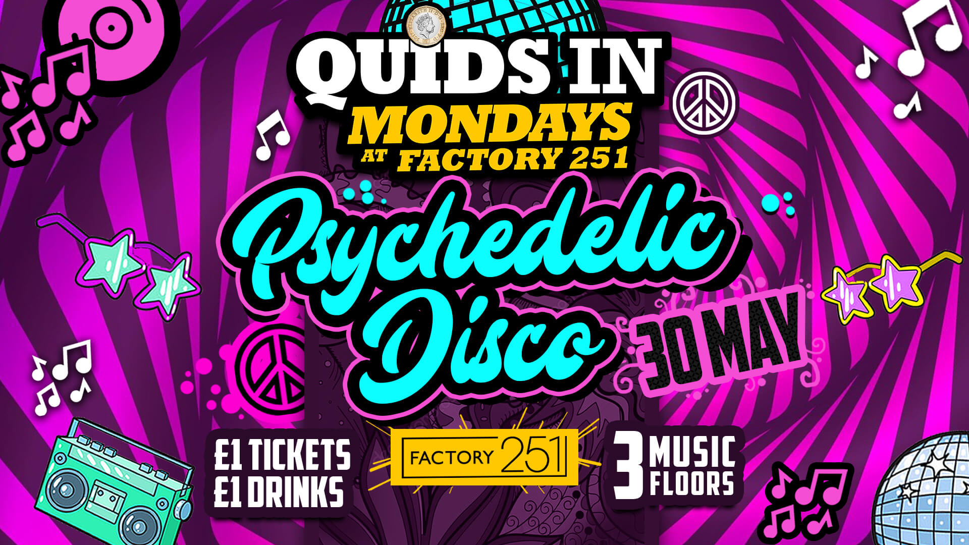 QUIDS IN PRESENTS: PSYCHEDELIC DISCO ☮️🕶️💓👽 Manchester’s Biggest Monday 6 Years Running 🙌