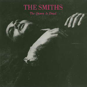 Indie Saturdays – The Smiths – ‘The Queen Is Dead’ IN FULL – Big Bank Holiday Jubilee Special