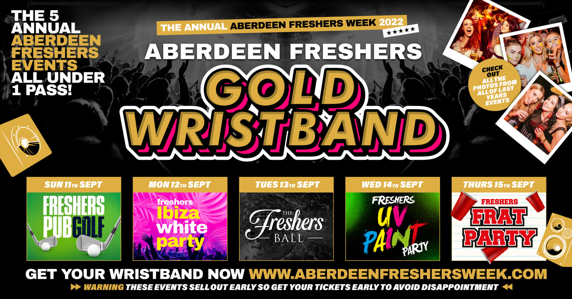 The Annual Aberdeen Freshers Gold Wristband 2022 All 5 Annual Events Included at Multiple
