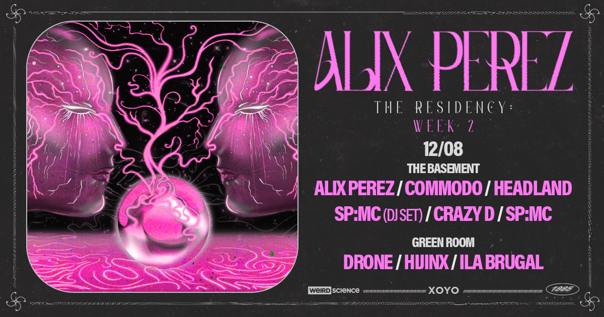 ﻿Alix Perez : The Residency (Week 2)