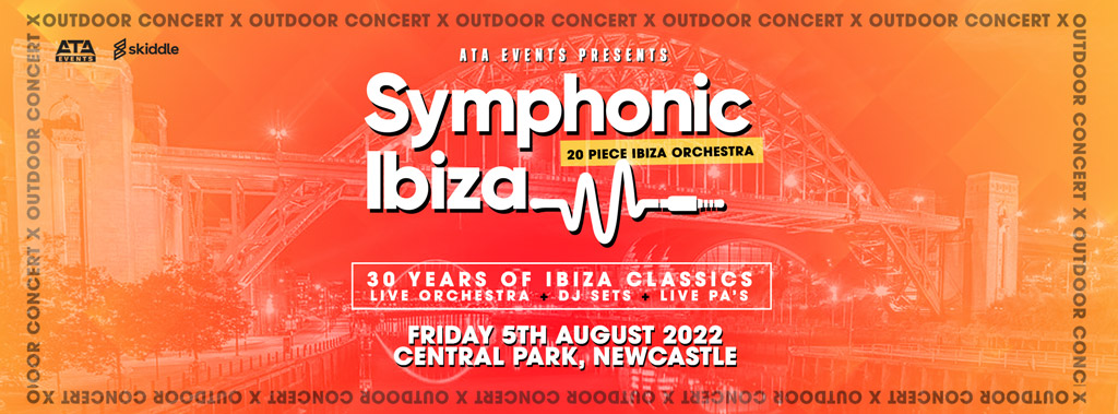 SYMPHONIC IBIZA ORCHESTRA ’30 Years of Ibiza Classics’ LIVE – NEWCASTLE