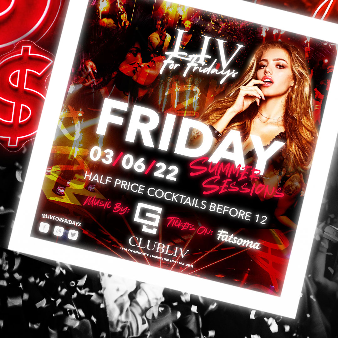 LIV for Fridays at Club LIV — 3rd June. *LADIES FREE ENTRY BEFORE 12