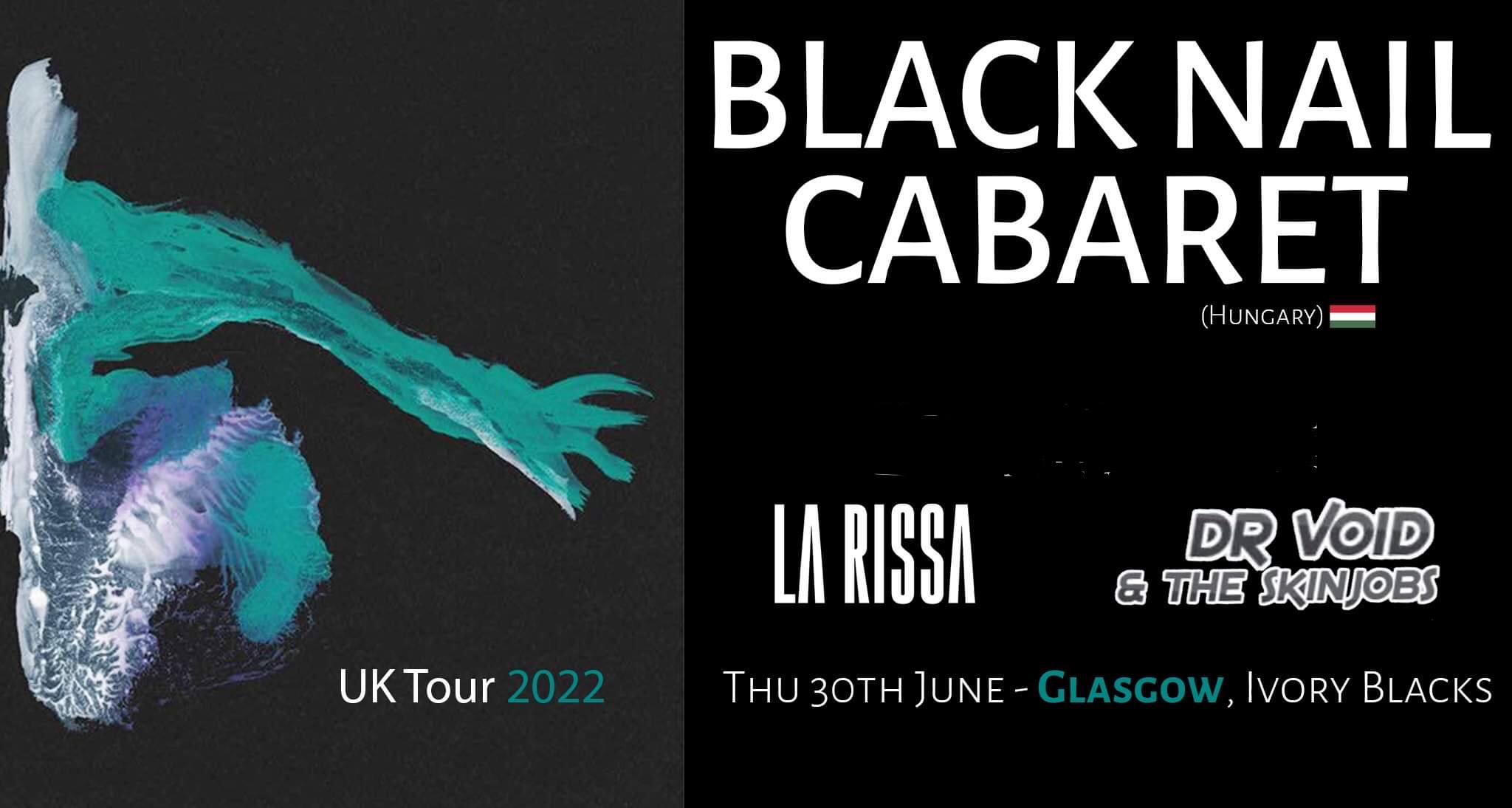 BLACK NAIL CABARET +  La Rissa + Dr Void & The Skinjobs