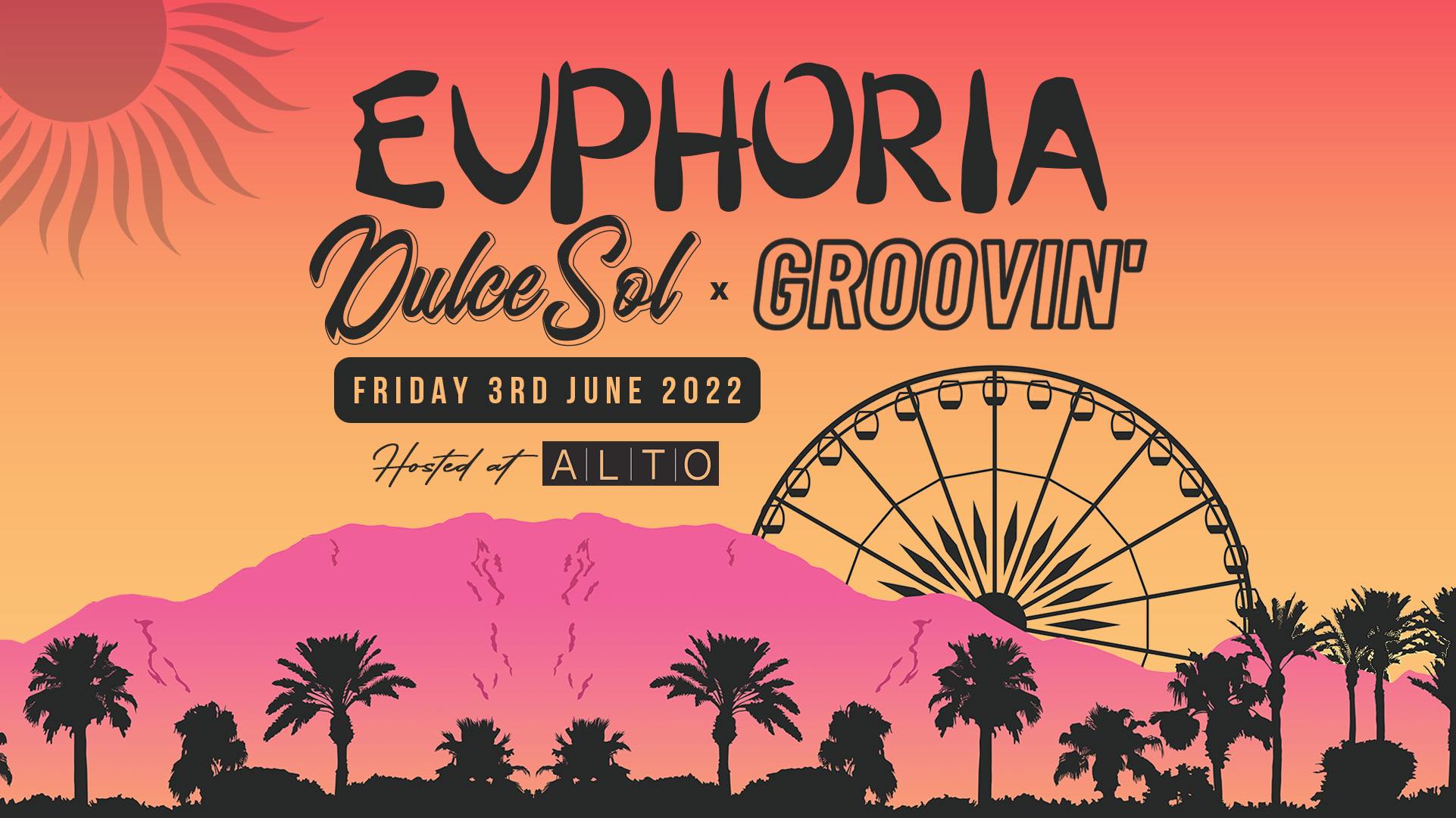 Groovin' x Dulce Sol EUPHORIA Bank Holiday Rooftop Festival [LATE