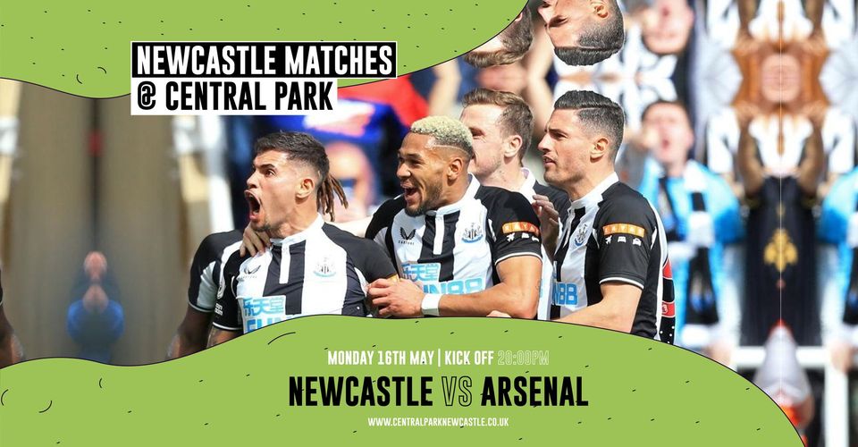 Newcastle United VS Arsenal – Screened live at Central Park