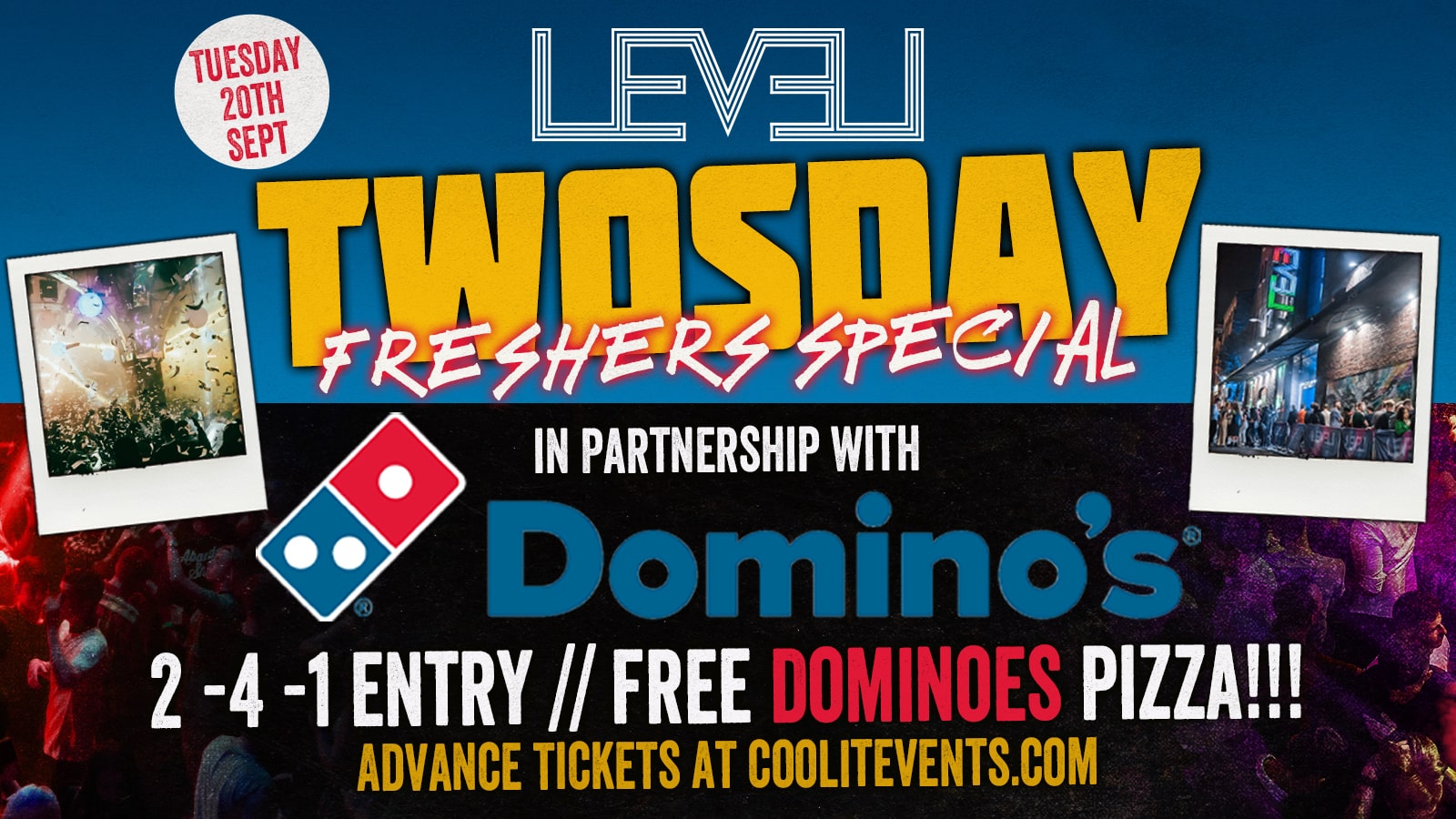 LEVEL Twosday Freshers Special with DOMINO’S PIZZA