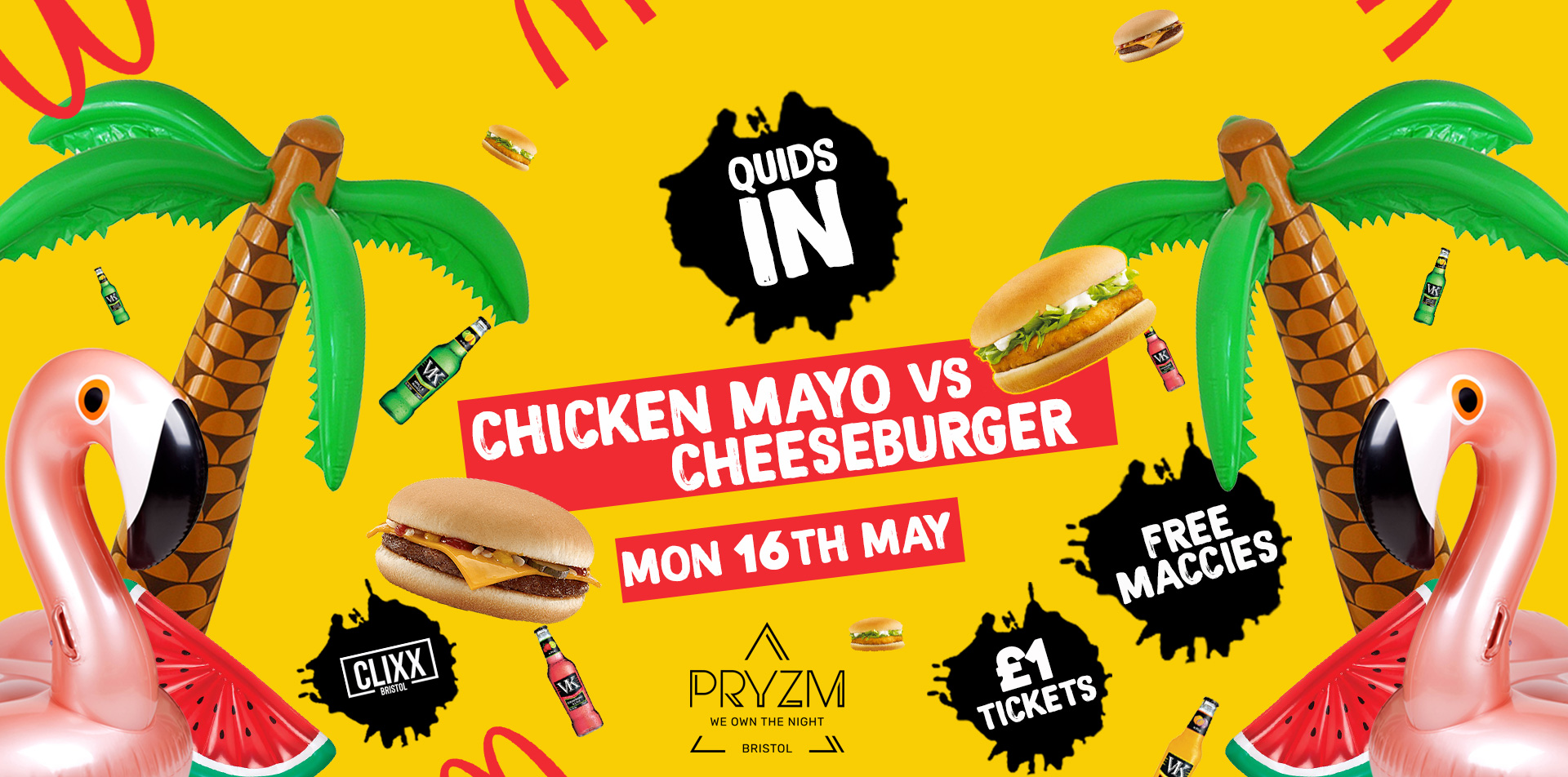 QUIDS IN / Chicken Mayo VS Cheeseburger Party! –  £1 Tickets