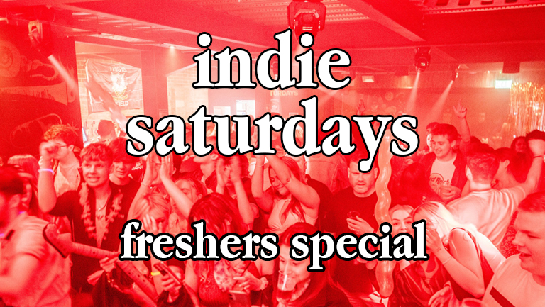 Freshers Moving In Weekend – Indie Saturdays & Indie-oke UNTIL 6AM