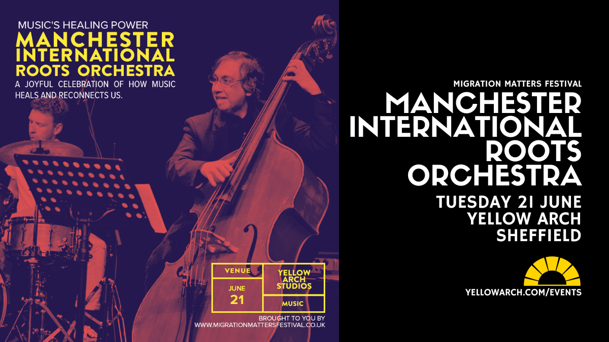 Manchester International Roots Orchestra | Migration Matters Festival