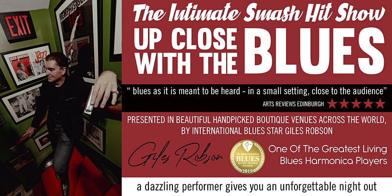 “UP CLOSE WITH THE BLUES” Giles Robson + Bruce Katz // Plymouth, UK