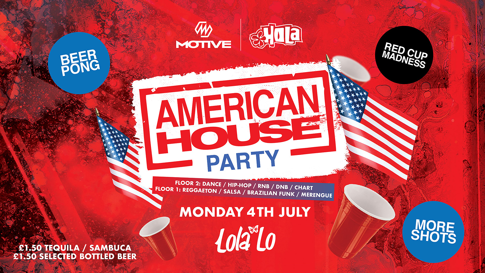 MOTIVE FT HOLA AMERICAN HOUSE PARTY! 4TH JULY SPECIAL at Cambridge