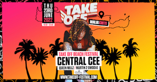 Take Off Presents: CENTRAL CEE Beach Party + Support from Queen Millz + More