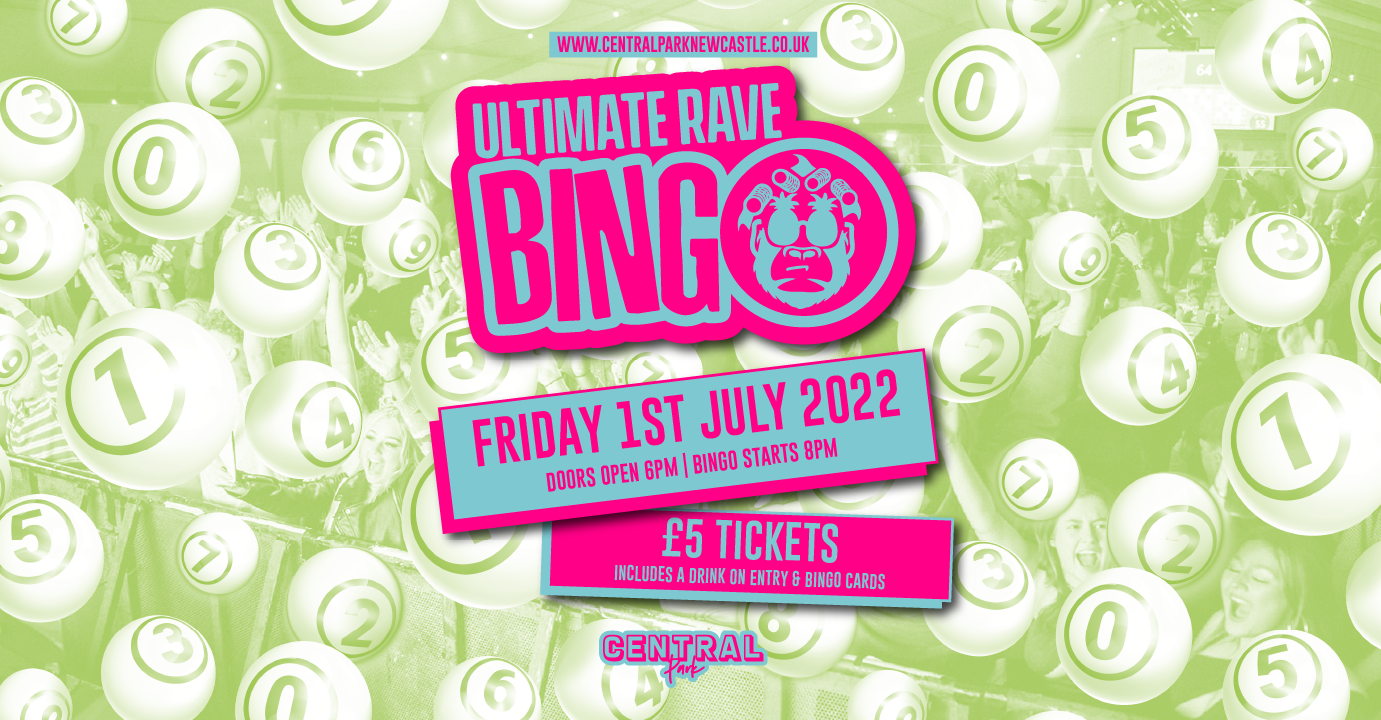 ULTIMATE RAVE BINGO – Friday 1st July