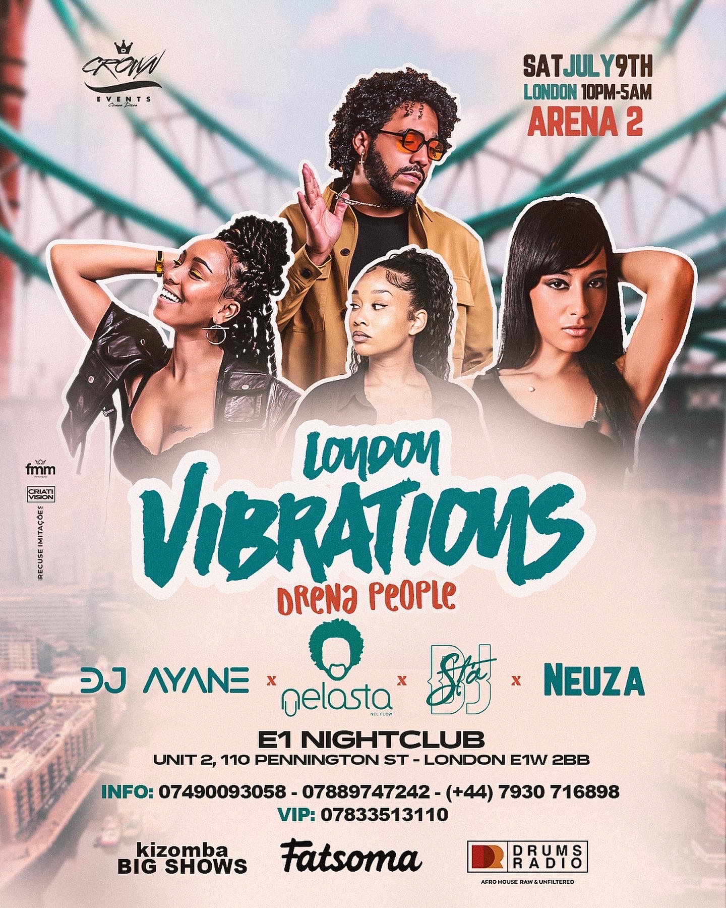 VIBRATIONS ( DJ NELASTA DJ STA NEUZA ) at E1, London on 9th Jul