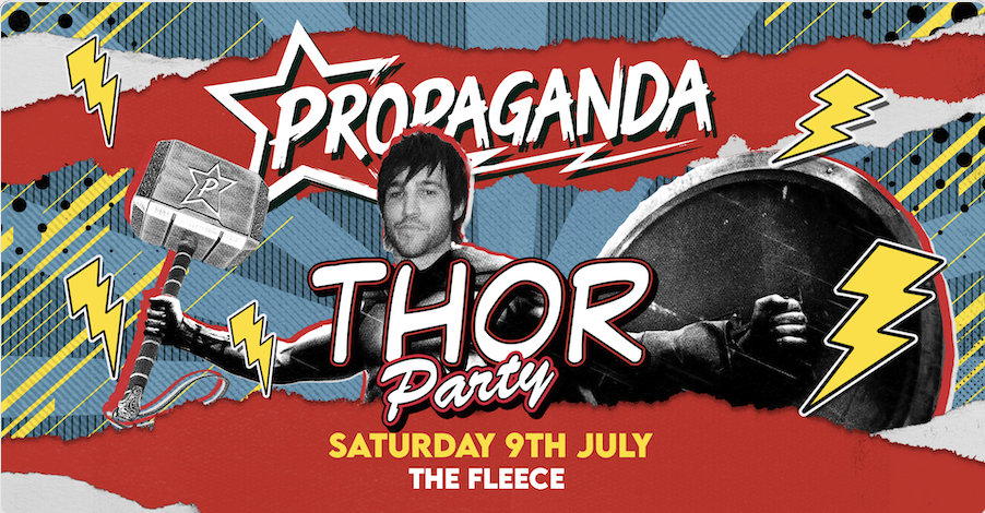 Propaganda Bristol – Thor Party