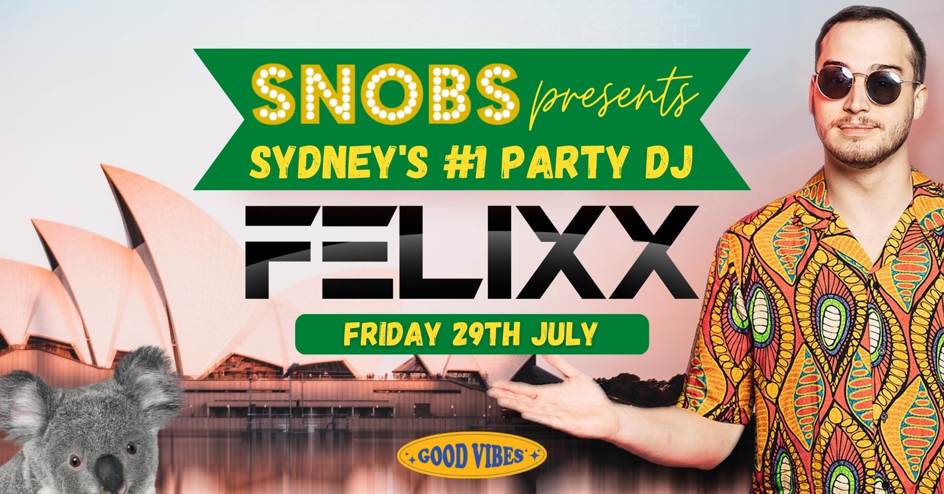 Snobs presents Felixx (Australia’s Top Party DJ)