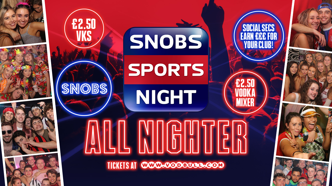 ✰ SNOBS ALL-NIGHTER!! 🔥 TONIGHT!!🔥 29th June 2022 ✰