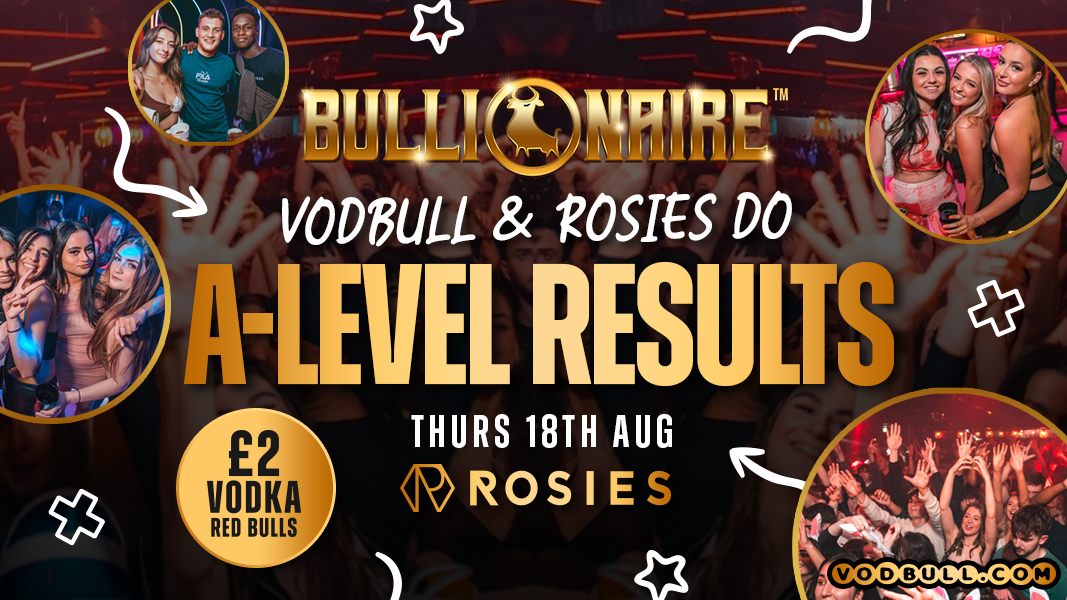 A- LEVELS @ ROSIES!!!! ⚠️WARNING!!⚠️ADVANCE TICKETS SOLD OUT!!🔥 100 tickets on the door, STRICTLY 9pm-10pm⭐️18/08