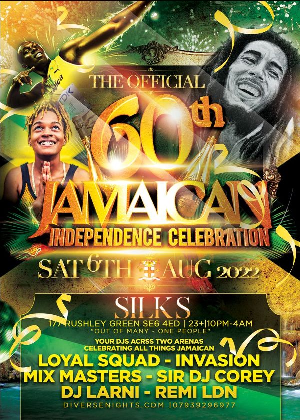 THE OFFICIAL 60TH JAMAICAN INDEPENDENCE CELEBRATION at SILKS, London on