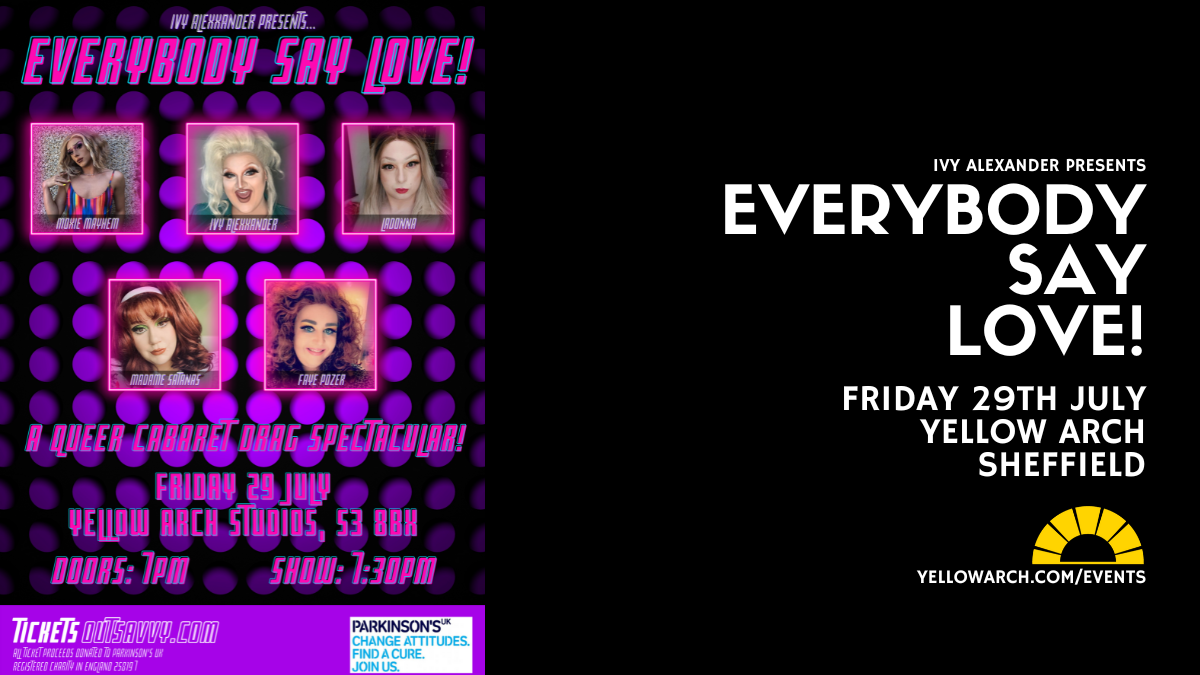 Everybody Say Love! : Cabaret Drag Spectacular