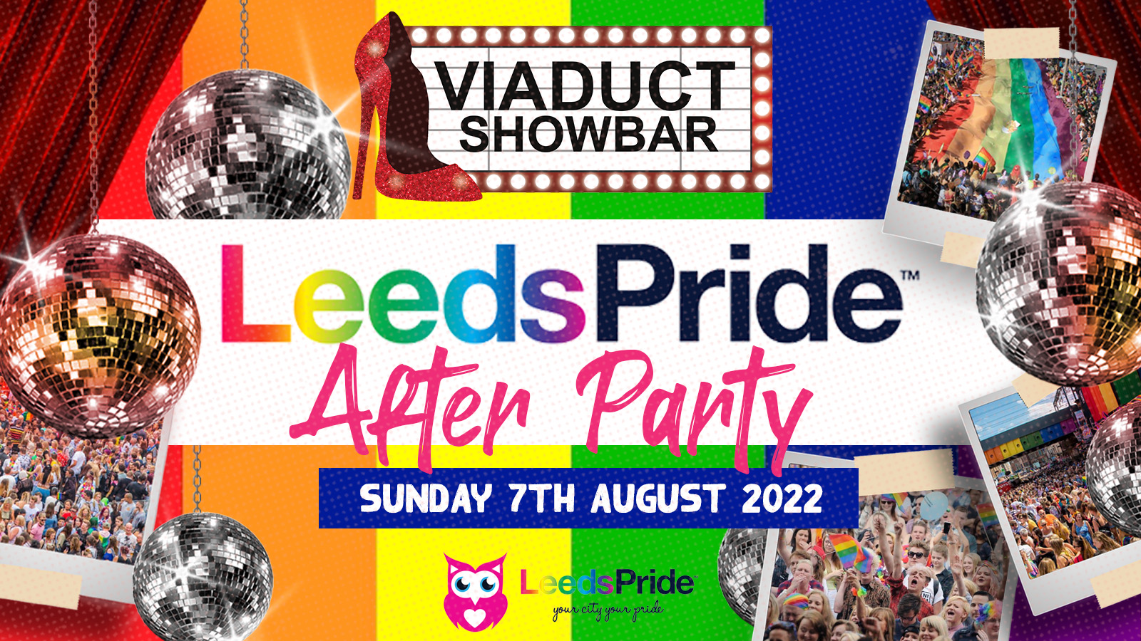 PRIDE AFTERPARTY @ The Viaduct Showbar 7th August at Viaduct Showbar, Leeds  on 7th Aug 2022