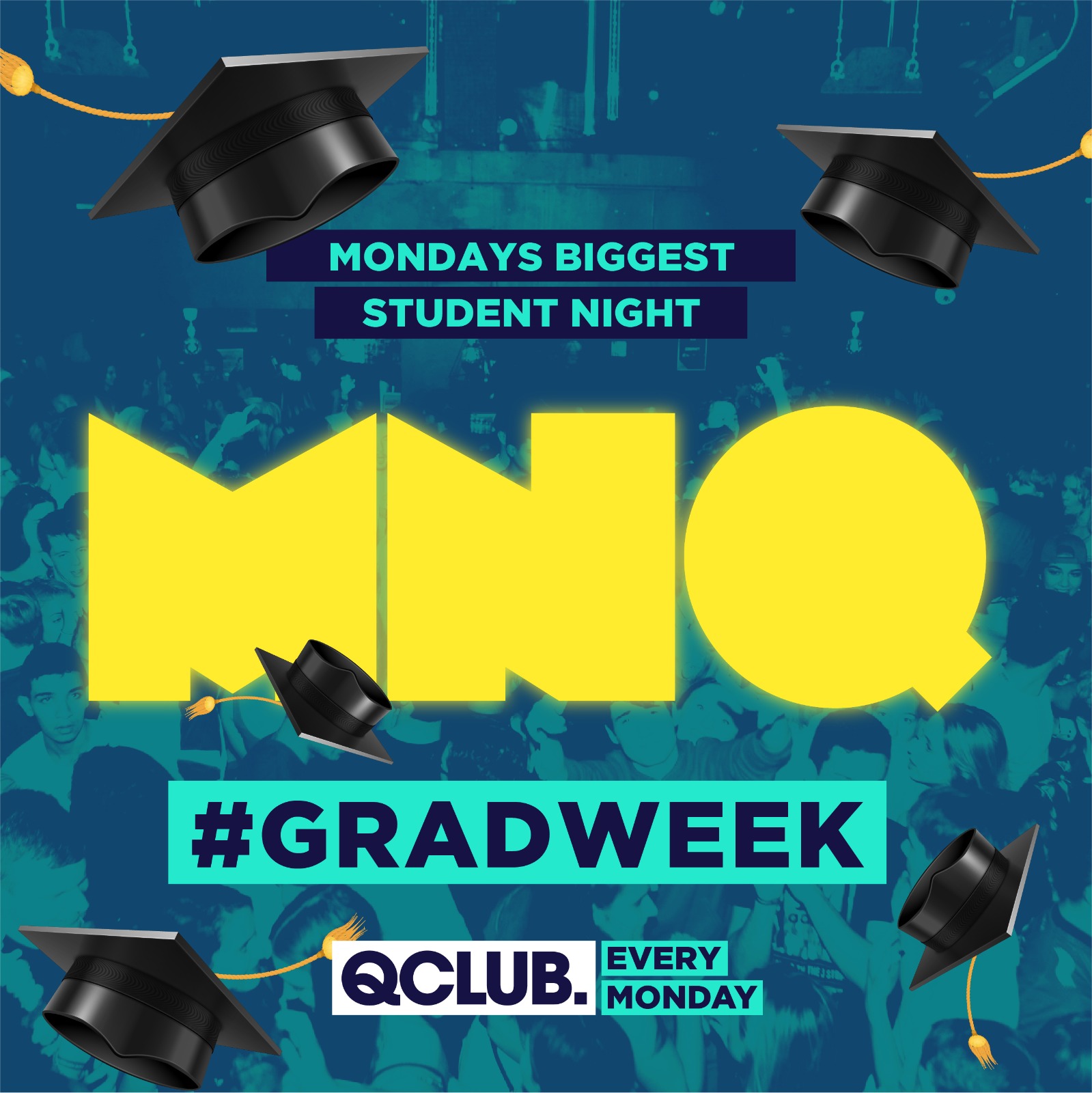 MNQ –  #GRADWEEK (Tickets From £1)