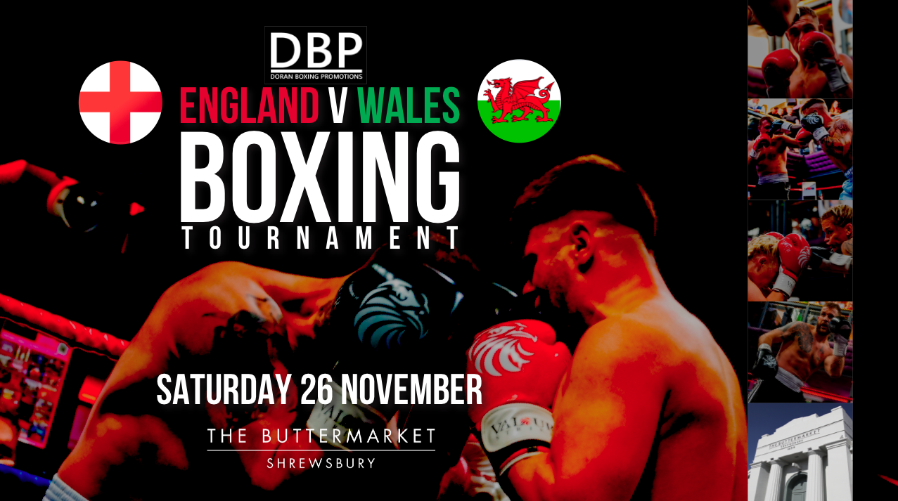ENGLAND 🏴󠁧󠁢󠁥󠁮󠁧󠁿  V  WALES 🏴󠁧󠁢󠁷󠁬󠁳󠁿 BOXING TOURNAMENT presented by DBP –  LIVE