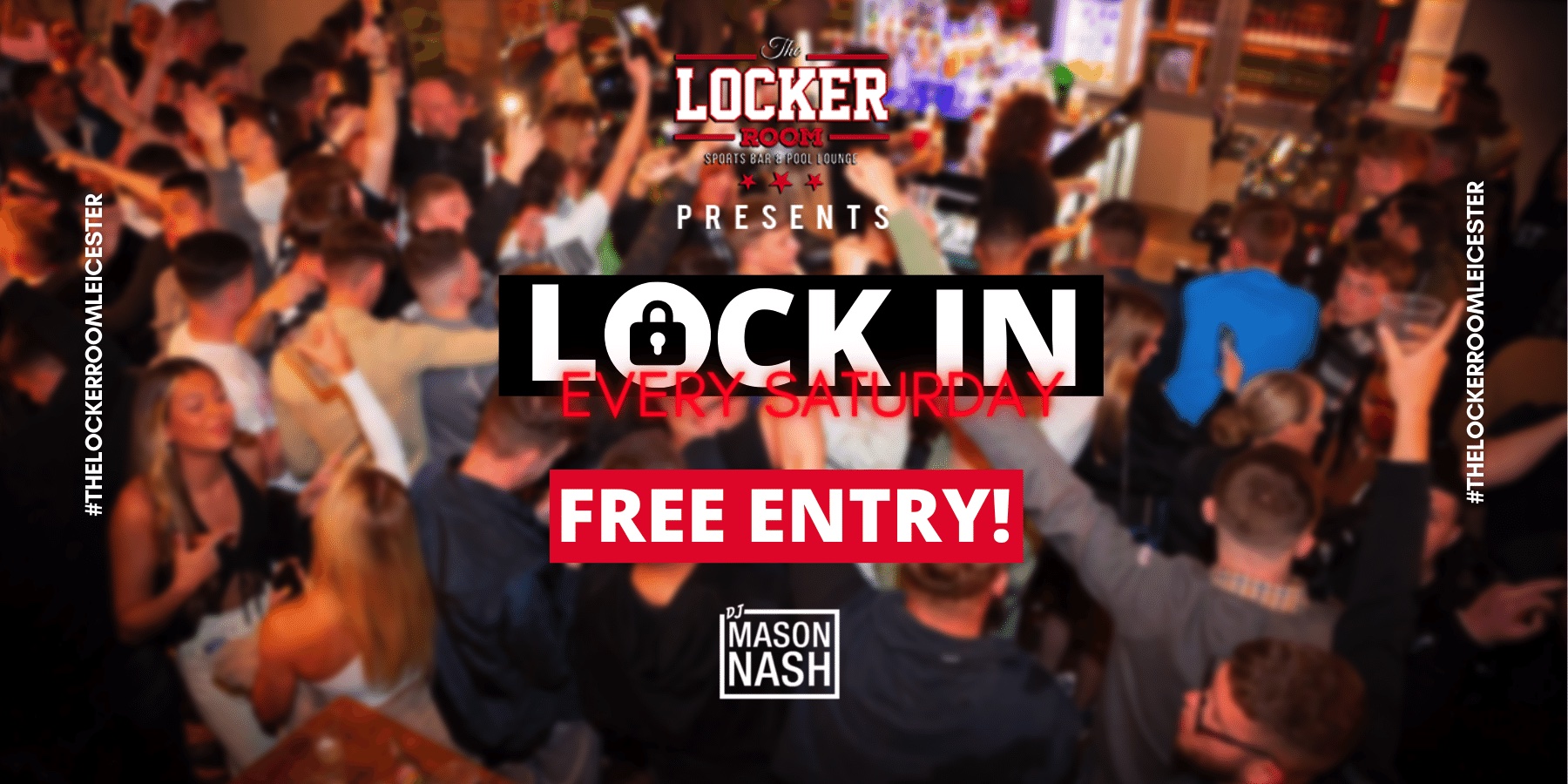 Lock In The Locker Room, Leicester at The Locker Room, Leicester on