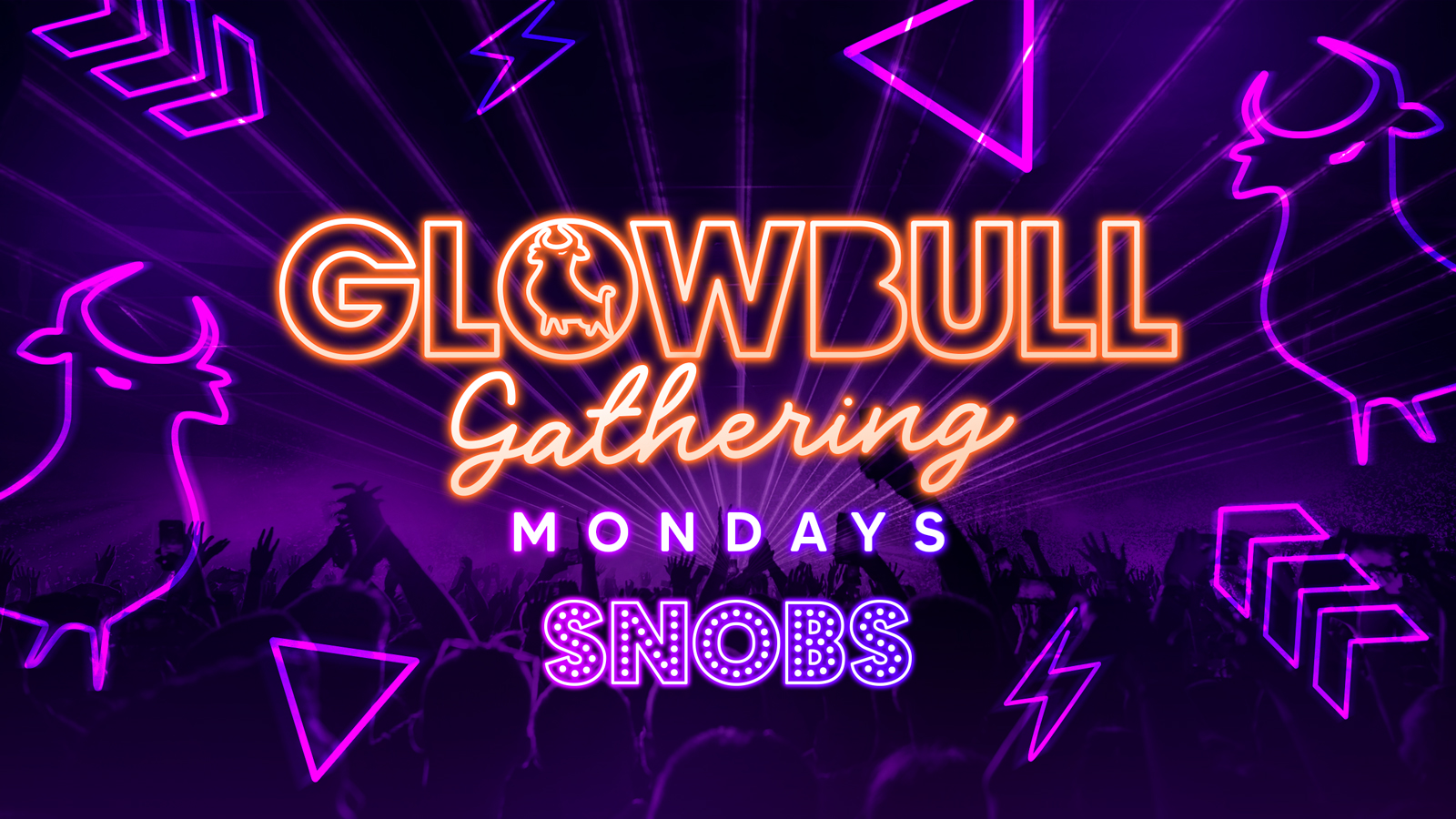TONIGHT!! THE CLOSING PARTY!!🌟GlowBull Gathering @ SNOBS [SELLING FAST]!! 🌟 26/09