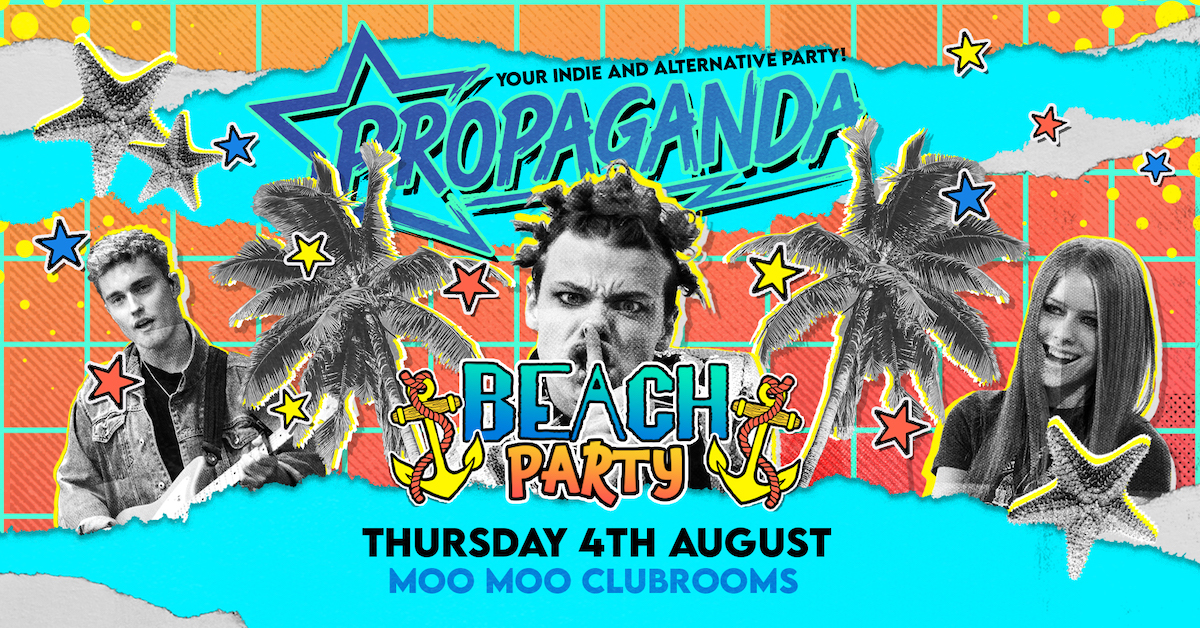 Propaganda Cheltenham – Beach Party!