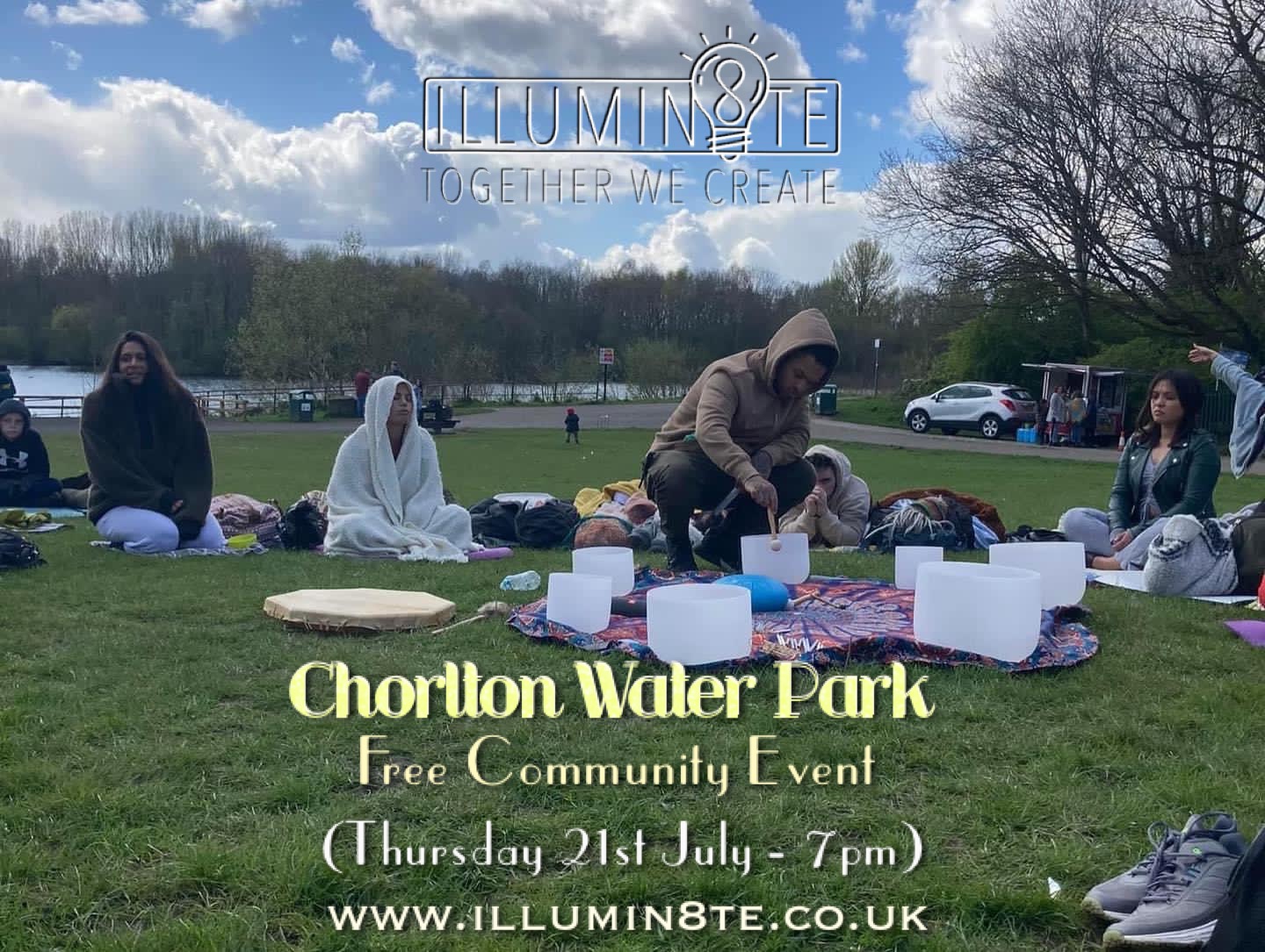 Illumin8te | Sacred Sounds Of The Cosmos | Sound Bath | FREE COMMUNITY EVENT (Thursday 21st July)  @ Chorlton Water Park 7pm