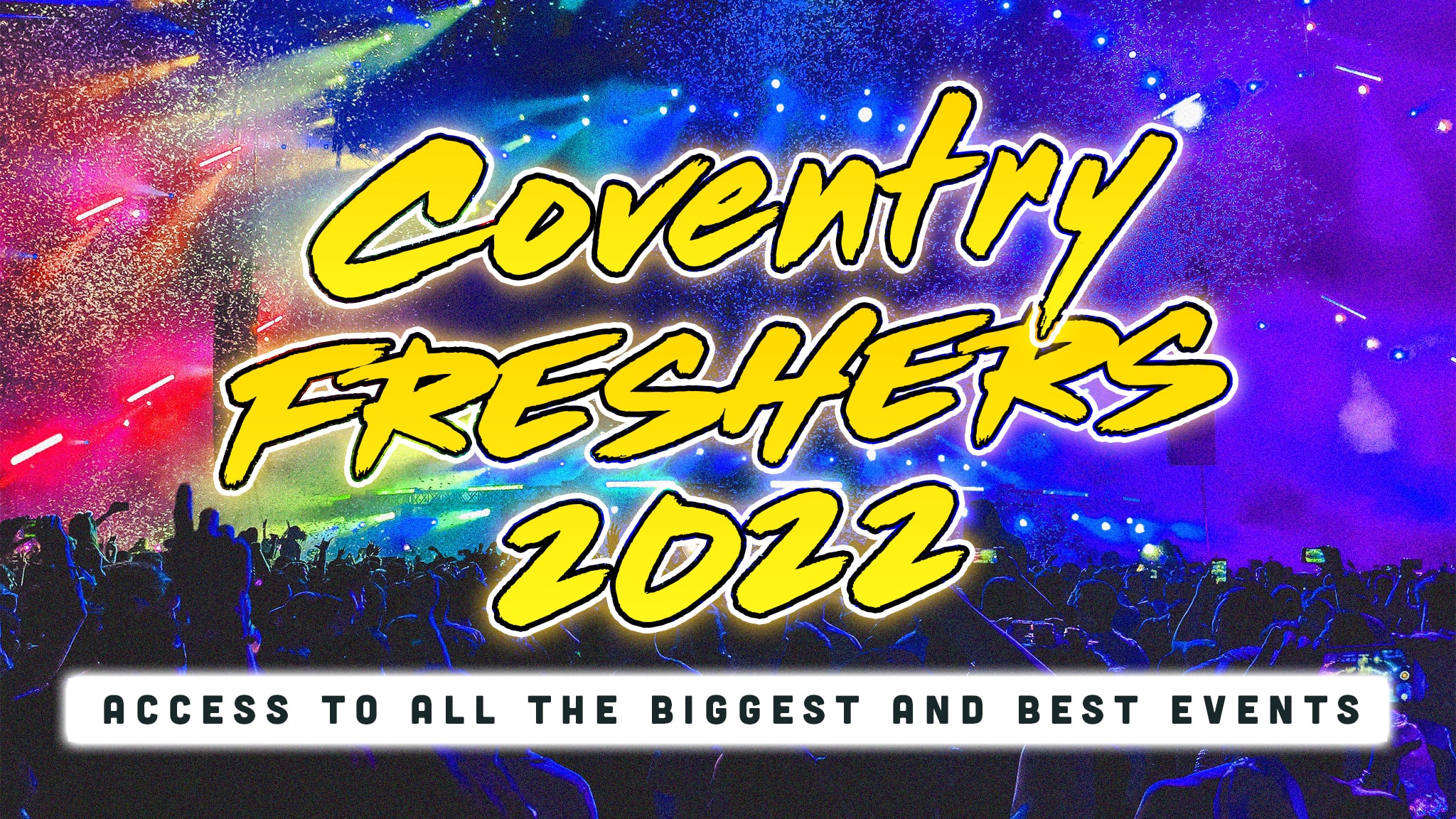 Coventry Freshers 2022: Sign Up Now! at Multiple Venues, Coventry on