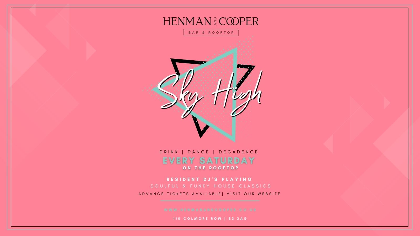 SKY HIGH SATURDAYS @Henman and Cooper