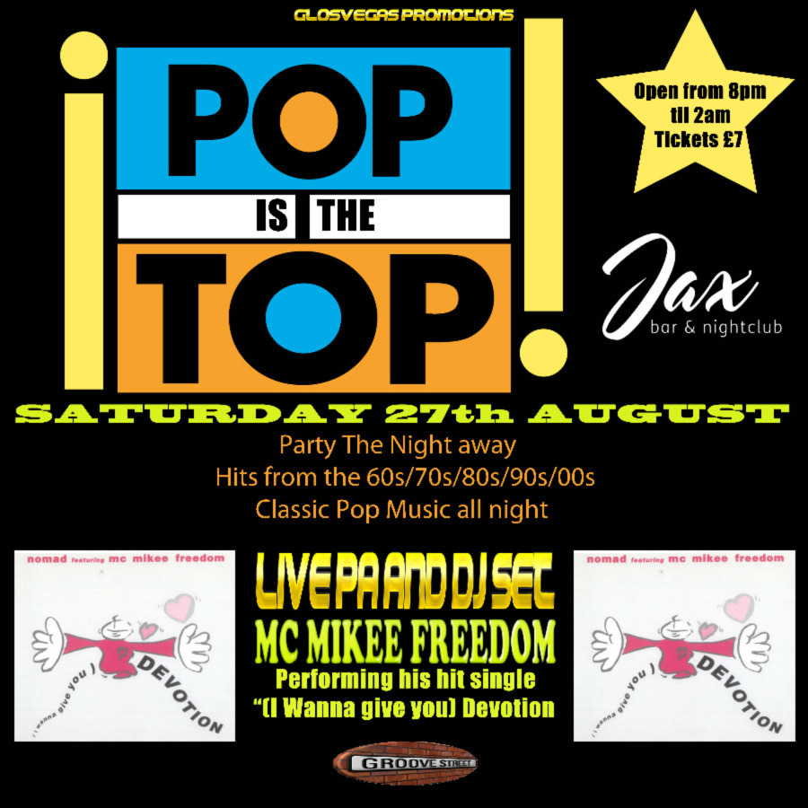 POP IS THE TOP - Featuring - MC MIKEE FREEDOM at Jax Nightclub ...