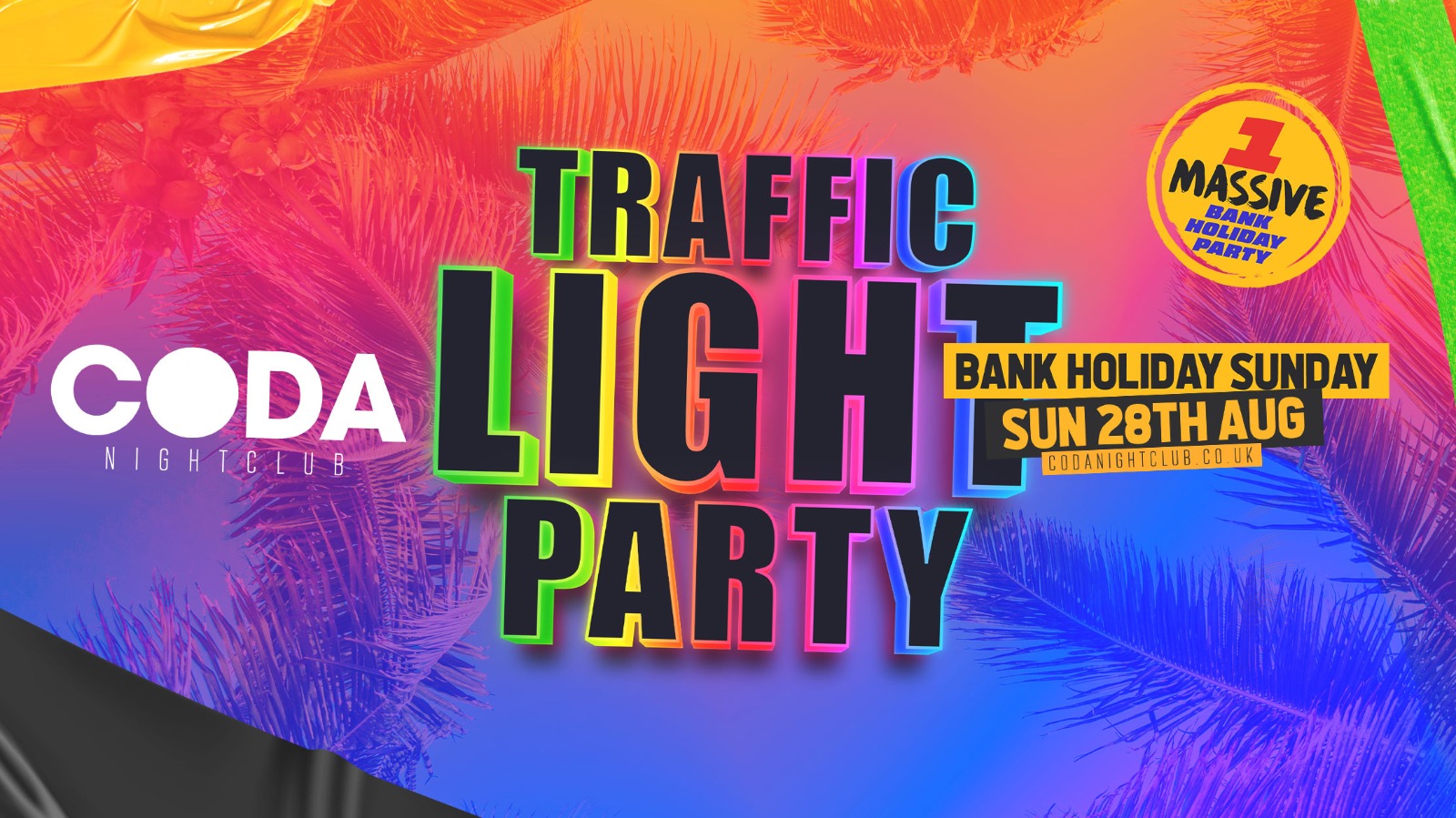 BANK HOLIDAY SUNDAY TRAFFIC LIGHT PARTY at Coda Wigan on 28th Aug 2022 Fatsoma