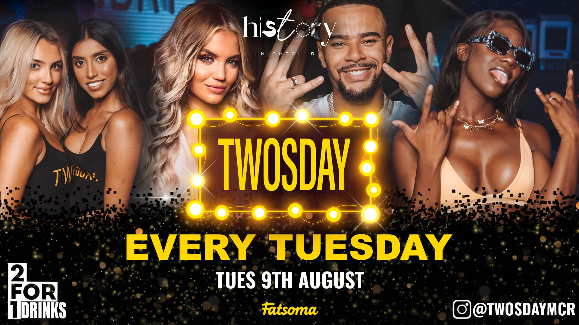 ⭐️ TWOSDAY AT HISTORY ⭐️ 2-4-1 DRINKS Manchester’s Biggest Tuesday 2 Years Running 🏆
