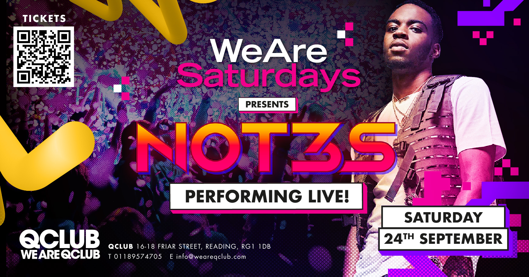 WeAreSaturdays / NOT3S / PERFORMING LIVE! at Q Club, Reading on 24th