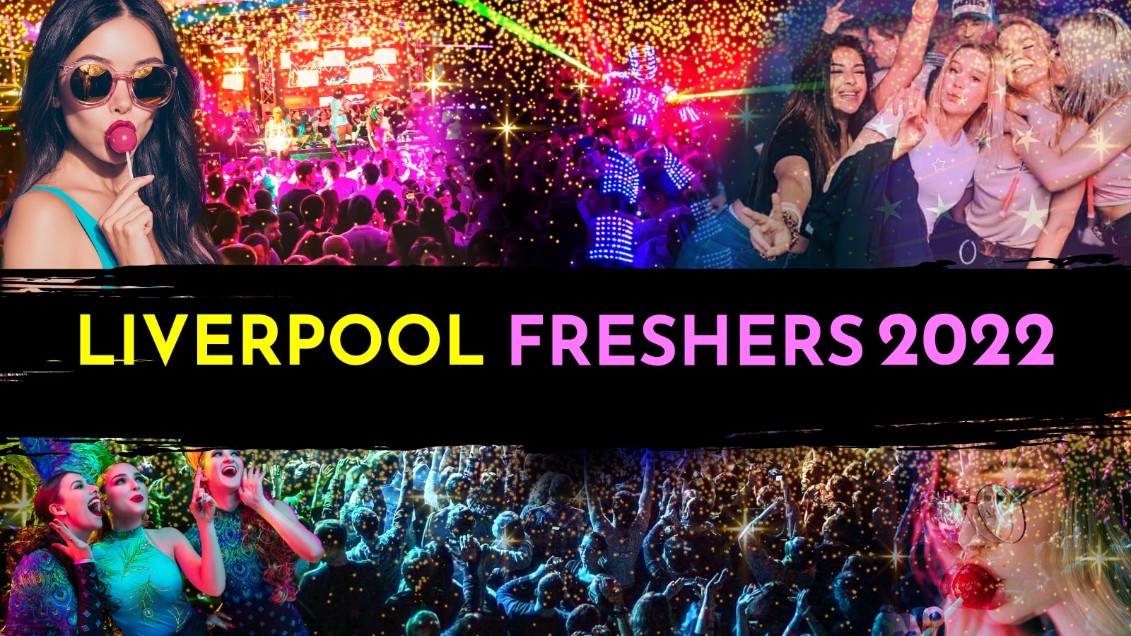 Official Liverpool Freshers 2022 at Multiple Venues, Liverpool on 25th ...