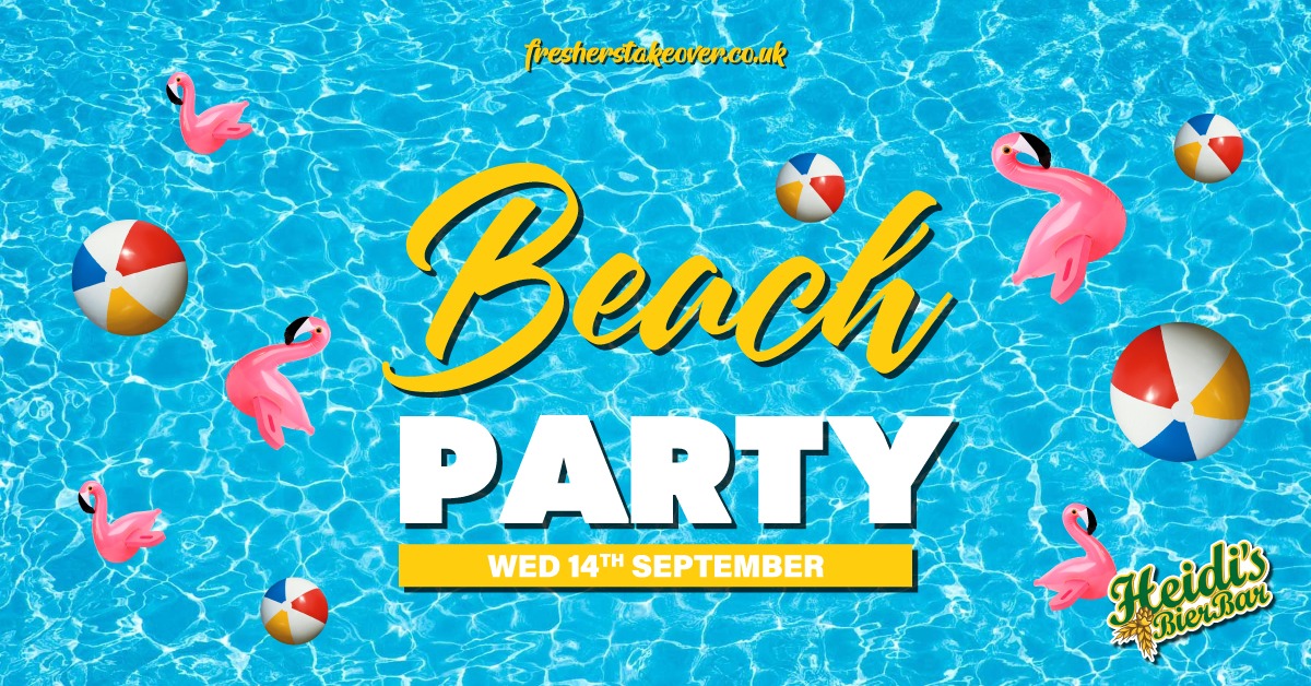 Birmingham Freshers Beach Party – HEIDI’S