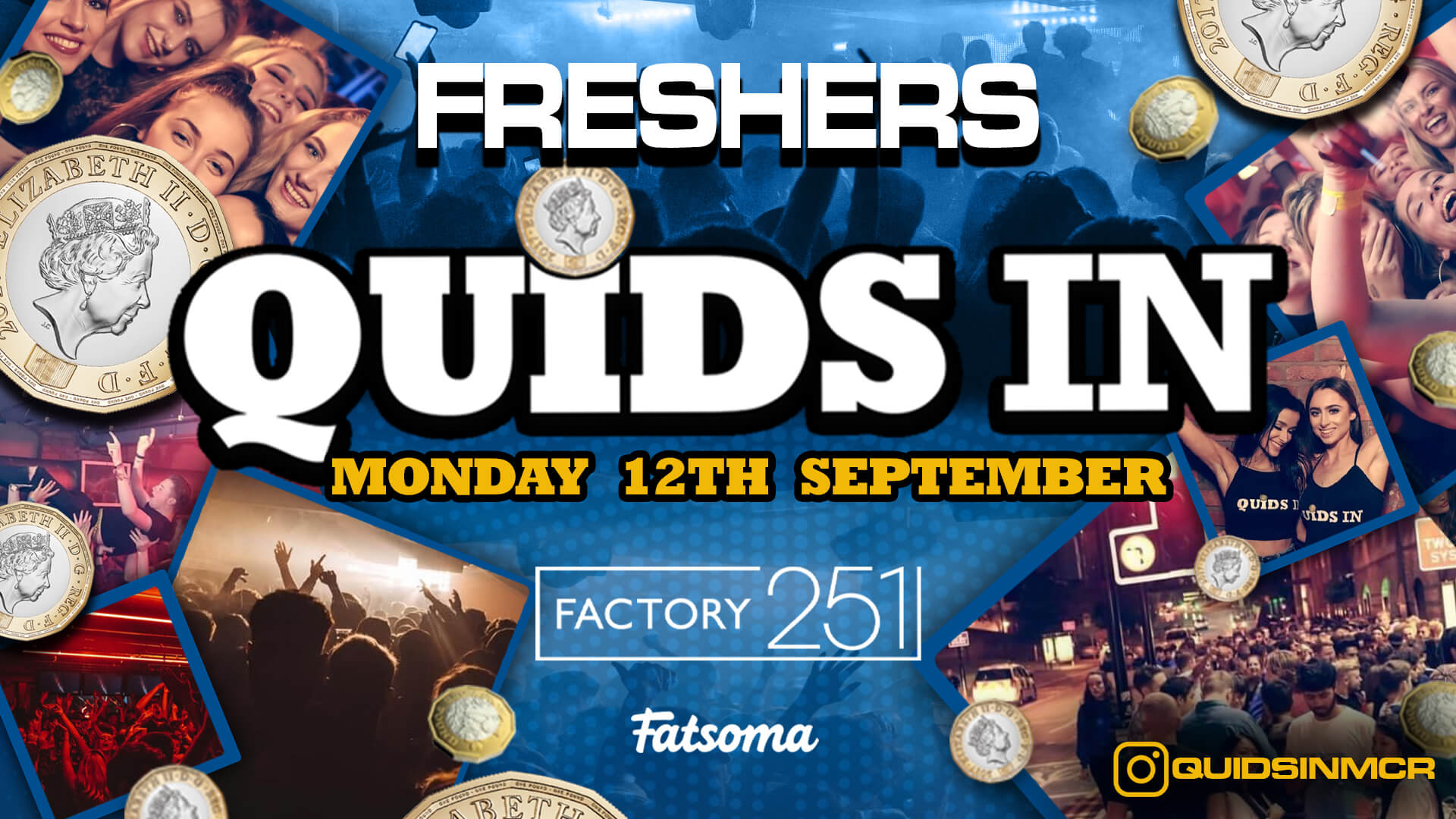 QUIDS IN MONDAYS ⭐️ FRESHERS ⭐️ Manchester’s Biggest Monday 6 Years Running 🏆