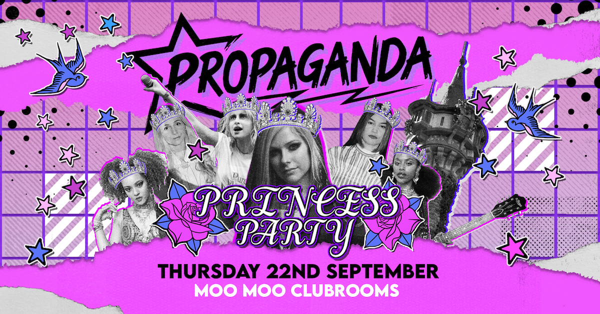 Propaganda Cheltenham – Princess Party!