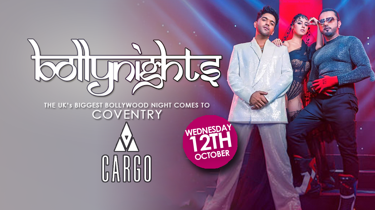 Bollynights Coventry – Wednesday 12th October | Cargo