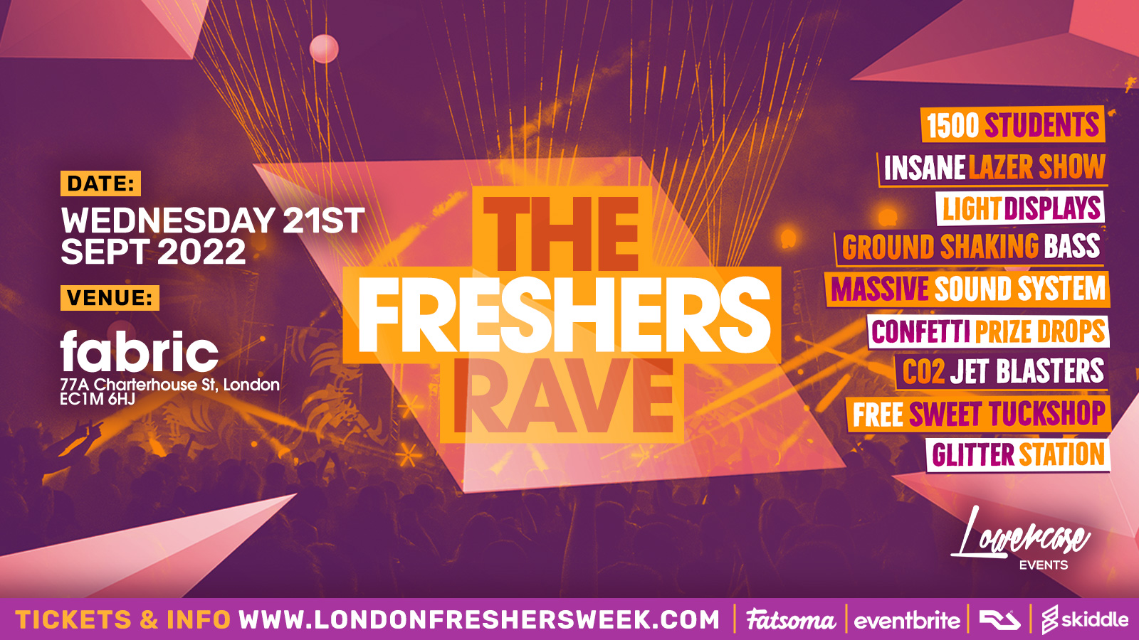 THE FRESHERS RAVE @ FABRIC! – LONDON FRESHERS WEEK 2022 [FRESHERS WEEK 1]